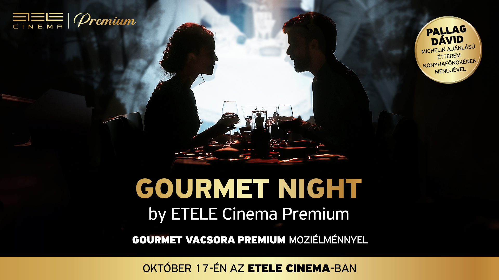 Gourmet Night by ETELE Cinema Premium