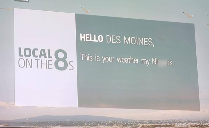 Rasszista üzenettel fogadta az időjárás-jelentést nézőket Des Moines-ban