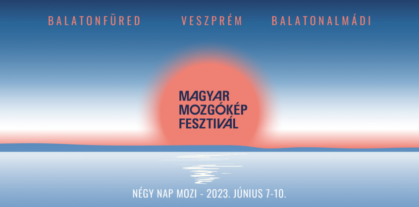 Szerdán kezdődik a Magyar Mozgókép Fesztivál